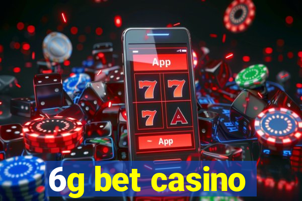 6g bet casino